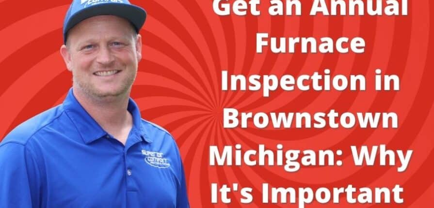 get-an-annual-furnace-inspection-in-brownstown-michigan-why-its-important