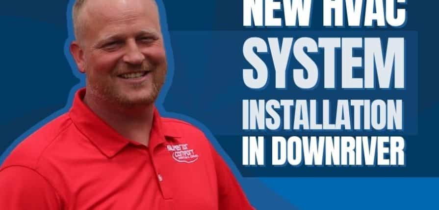 key-benefits-of-installing-a-new-hvac-system-in-downriver-michigan